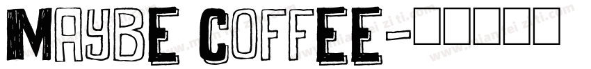 maybe coffee字体转换